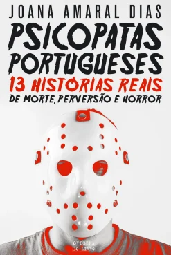 Oficina Livro Psicopatas Portugueses de Joana Amaral Dias^ História E Política