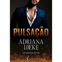 5 Sentidos Pulsação de Adriana Locke^ Romance