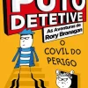 Porto Editora Puto Detetive: as Aventuras de Rory Branagan - o Covil do Perigo de Andrew Clover e Ralph Lazar^ Coleções Juvenis