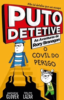 Porto Editora Puto Detetive: as Aventuras de Rory Branagan - o Covil do Perigo de Andrew Clover e Ralph Lazar^ Coleções Juvenis