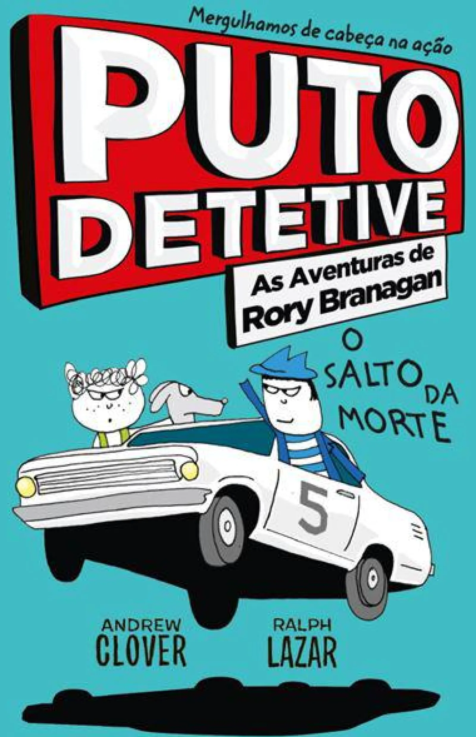 Porto Editora Puto Detetive: as Aventuras de Rory Branagan - o Salto da Morte de Andrew Clover^ Coleções Juvenis
