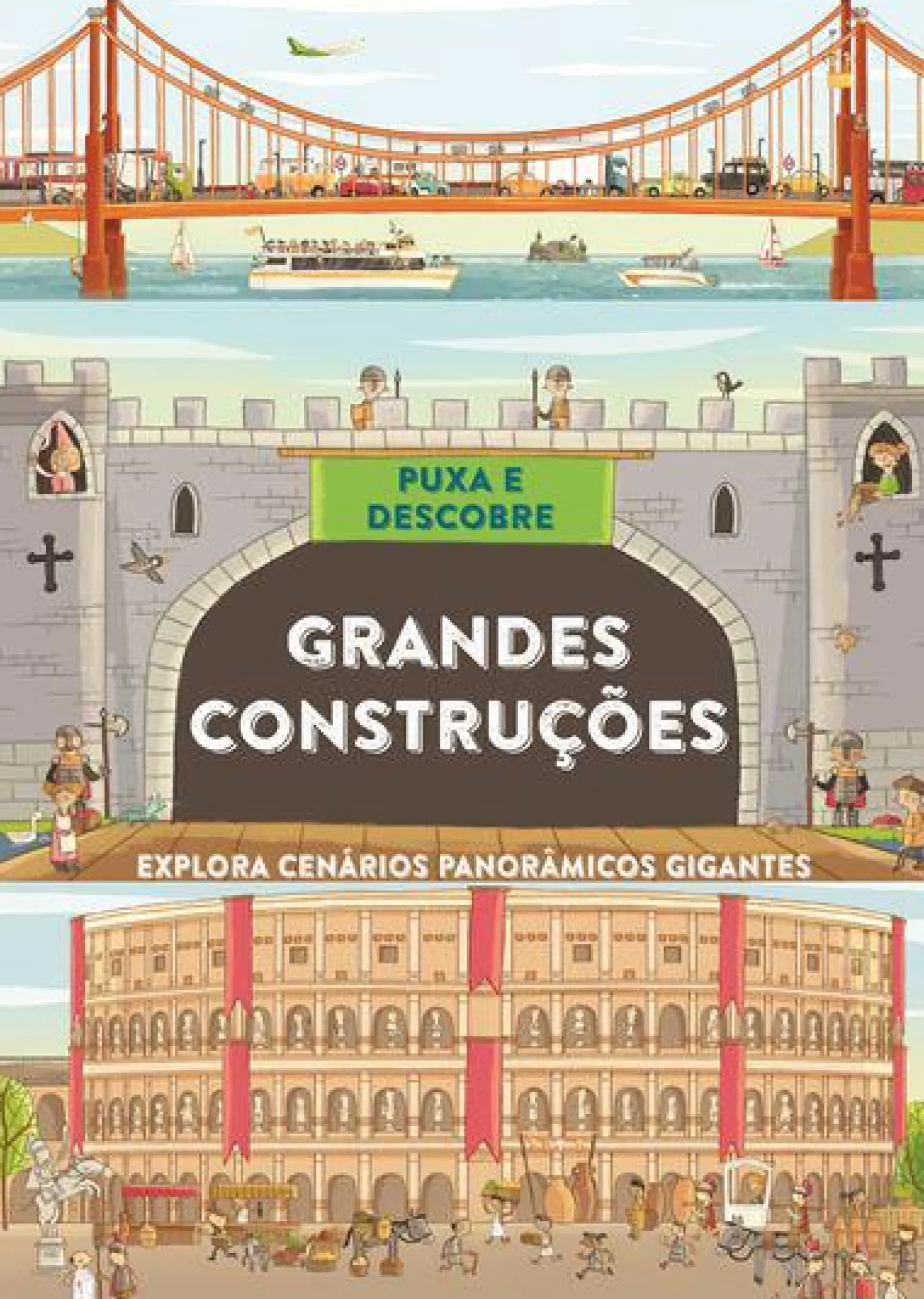 Booksmile Puxa e Descobre - Grandes Construções de Philip Steele - Explora Cenários Panorâmicos Gigantes^ Conhecimento