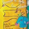 Caminho Quando a Porta Fica Aberta de Luísa Sobral^ Literatura Infantil
