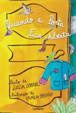 Caminho Quando a Porta Fica Aberta de Luísa Sobral^ Literatura Infantil