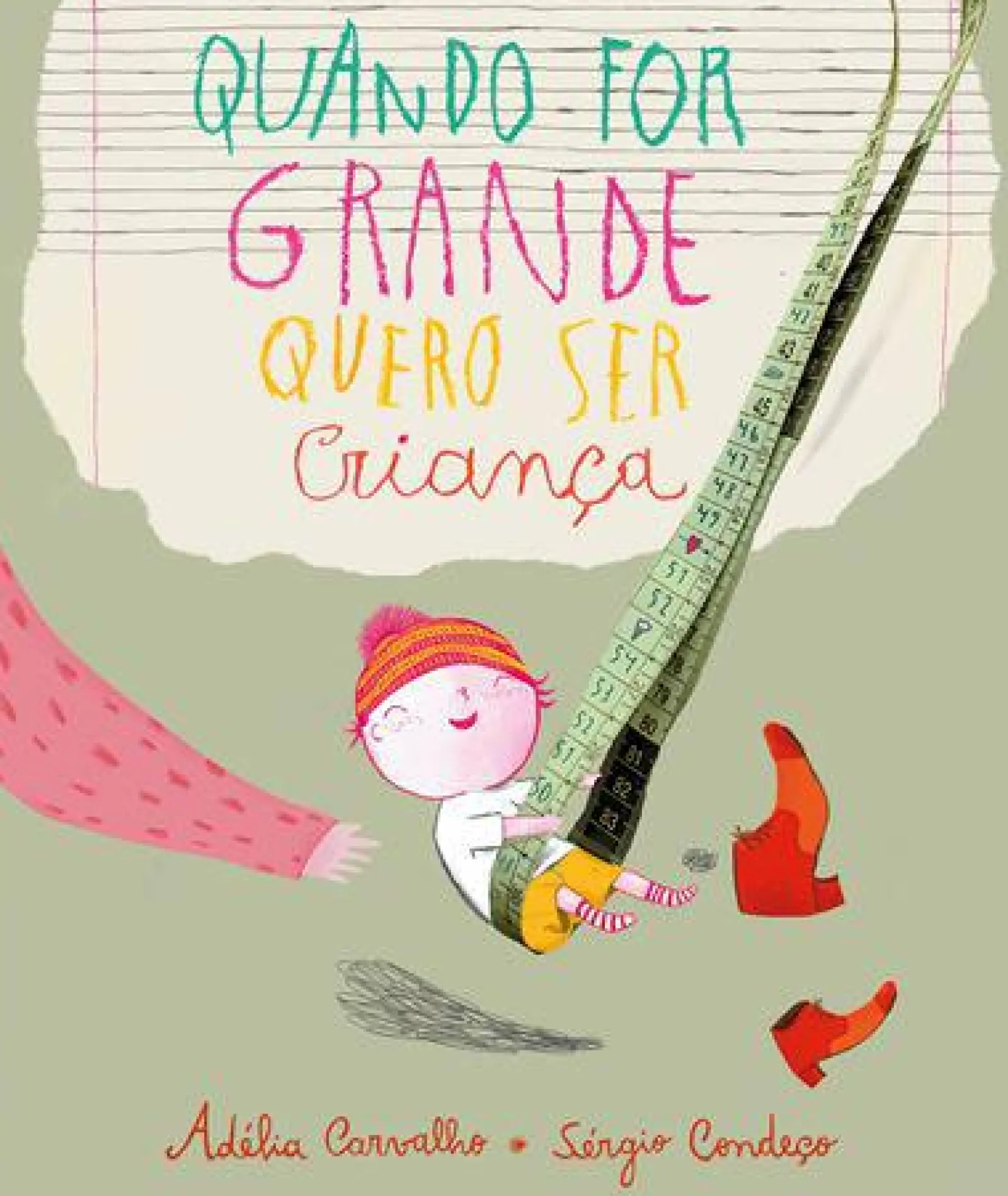 Nuvem De Letras Quando For Grande Quero Ser Criança de Adélia Carvalho^ Literatura Infantil