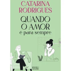 Oficina Do Livro Quando o Amor é para Sempre de Catarina Rodrigues^ Romance