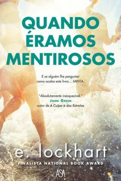 Asa Quando Éramos Mentirosos de E. Lockhart^ Romance
