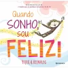 Presença Quando Sonho, Sou Feliz! de Peter H. Reynolds^ Literatura Infantil
