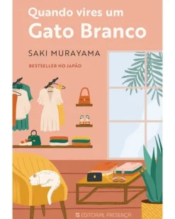 Presença Quando Vires um Gato de Saki Murayama^ Romance