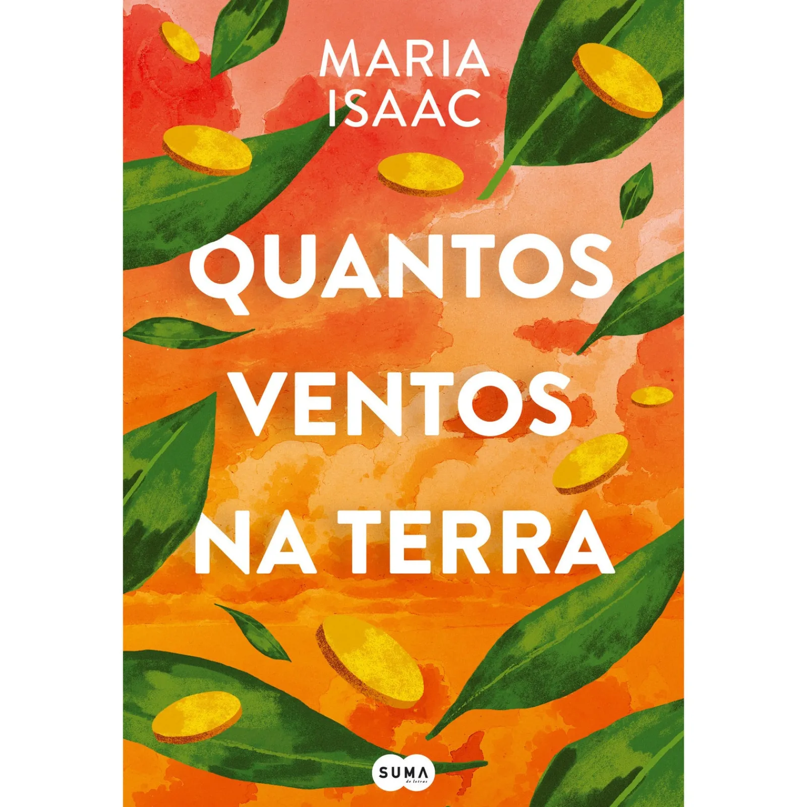 Suma De Letras Quantos Ventos na Terra de Maria Isaac^ Romance
