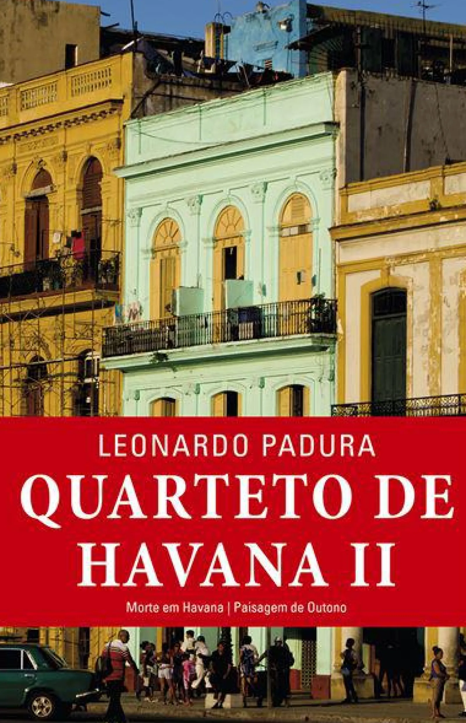 Porto Editora Quarteto de Havana - Volume II de Leonardo Padura - Morte em Havana / Paisagem de Outono^ Policial
