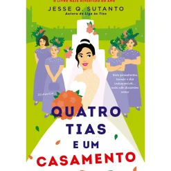 Clube Do Autor Quatro Tias e um Casamento de Jesse Q. Sutanto^ Romance