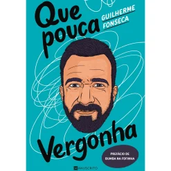 Manuscrito Que Pouca Vergonha de Guilherme Fonseca^ Humor
