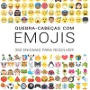 Jacarandá Quebra-Cabeças com Emojis - 350 Enigmas para Resolver!^ Atividades