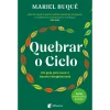 Albatroz Quebrar o Ciclo de Mariel Buqué^ Desenvolvimento Pessoal