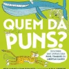 Nuvem De Letras Quem Dá Puns? de Nick Caruso e Dani Rabaiotti^ Literatura Infantil