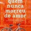 Lua De Papel Quem Nunca Morreu de Amor de Eduardo Sá^ Romance