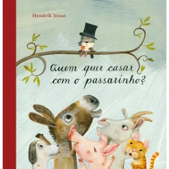 Nuvem De Letras Quem Quer Casar com o Passarinho? de Hendrik Jonas^ Literatura Infantil