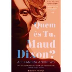 Presença Quem És Tu, Maud Dixon? de Alexandra Andrews^ Romance