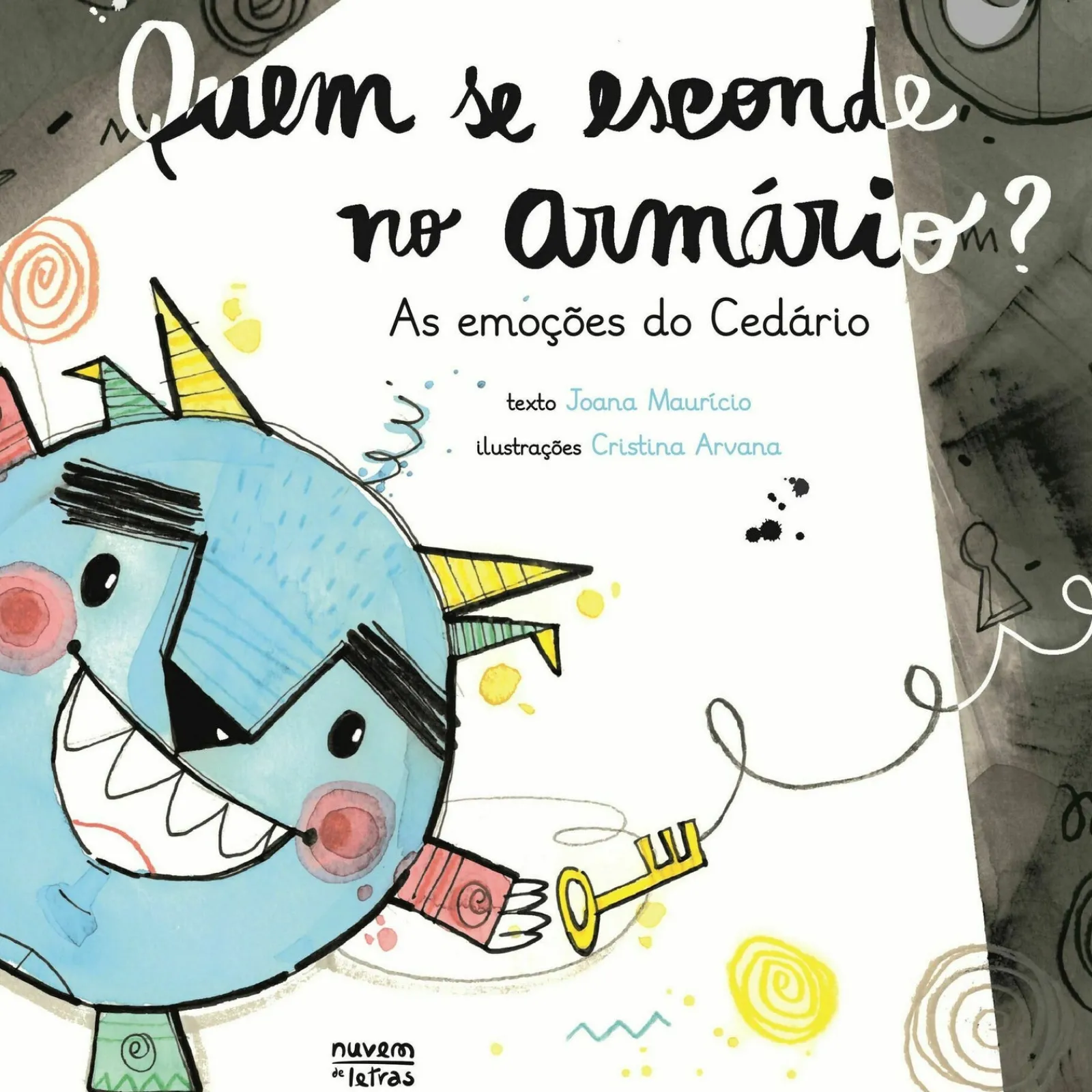 Nuvem De Letras Quem Se Esconde no Armário? as Emoções do Cedário de Joana Maurício^ Literatura Infantil