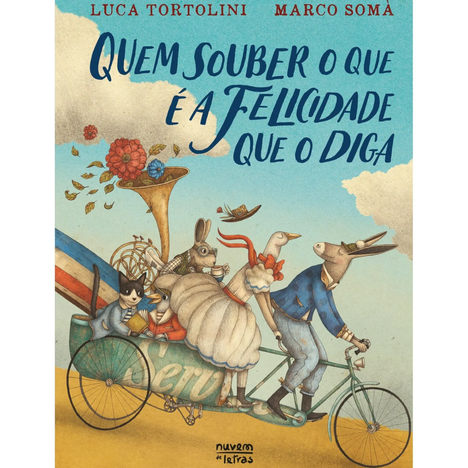Nuvem De Letras Quem Souber o que é a Felicidade que o Diga de Luca Tortolini^ Literatura Infantil