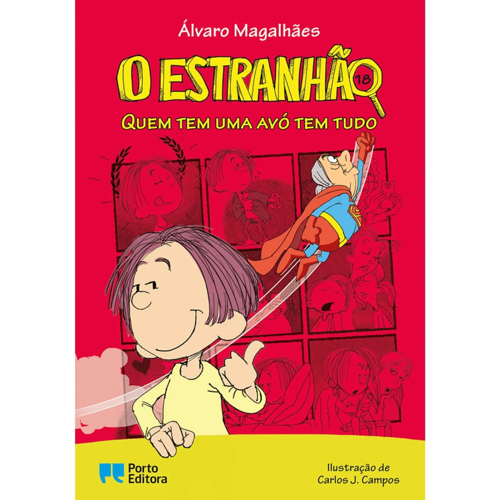 Porto Editora Quem Tem uma Avó Tem Tudo de Álvaro Magalhães^ Coleções Juvenis