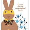 Lilliput Quero Ter um Superpoder! de Émilie Vast^ Literatura Infantil