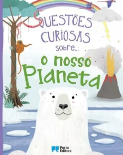Porto Editora Questões Curiosas Sobre... o Nosso Planeta de Camilla de la Bédoyère^ Coleções Juvenis
