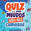Manuscrito Quiz para Miúdos Ainda Mais Curiosos de Júlio Alves - Agora com Perguntas Sobre Videojogos, Séries e Muito Mais!^ Conhecimento