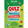 Manuscrito Quiz para Miúdos Definitivamente Curiosos de Júlio Alves^ Conhecimento