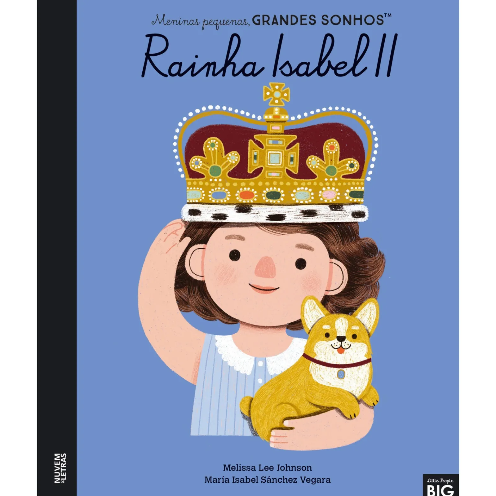 Nuvem De Letras Rainha Isabel II de Melissa Lee Johnson e Maria Isabel Sánchez Vegara de Melissa Lee Johnson e Maria Isabel Sánchez Vegara^ Literatura Infantil