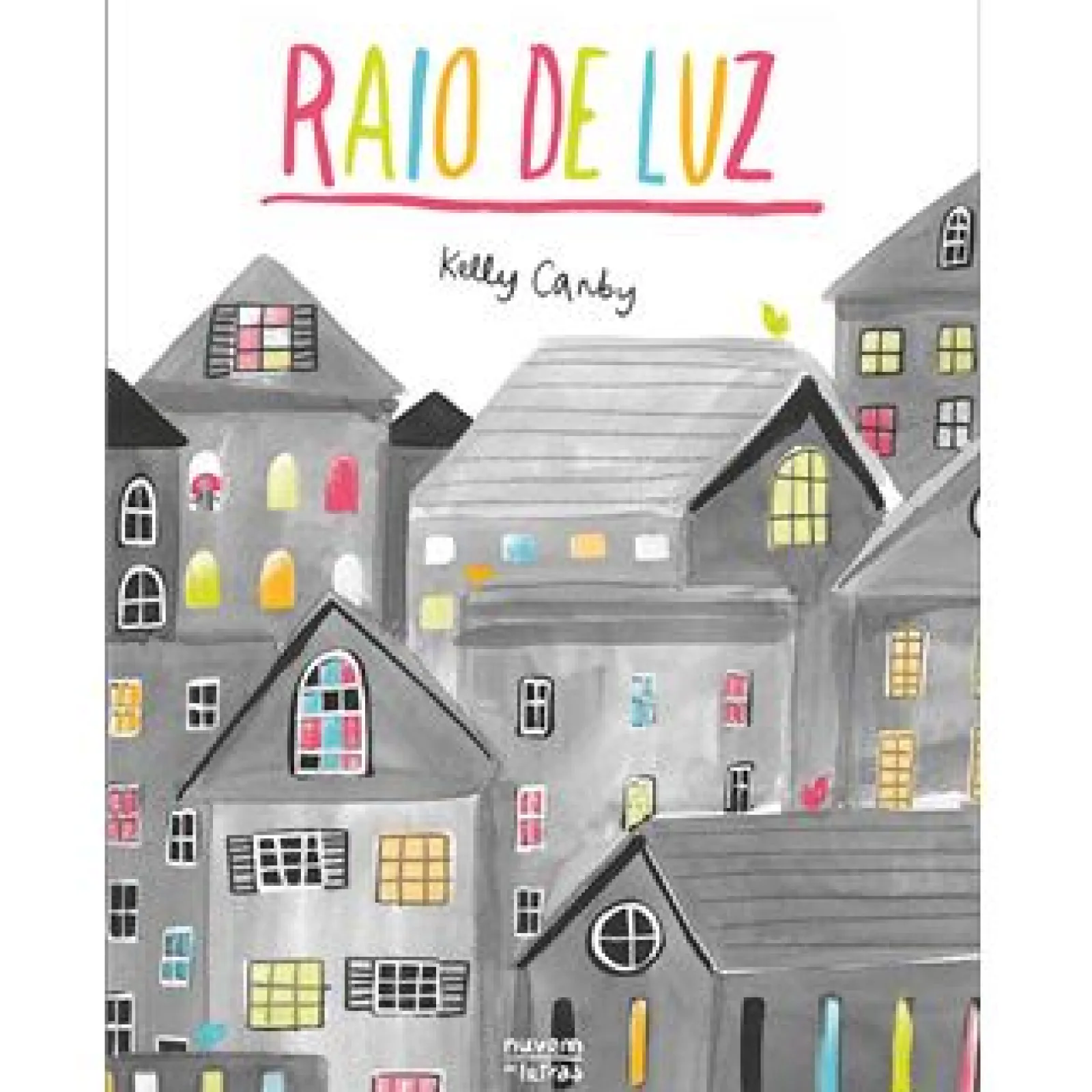 Nuvem De Letras Raio de Luz de Kelly Canby^ Literatura Infantil
