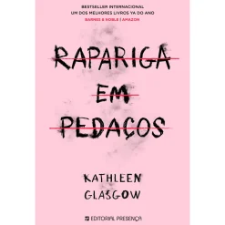 Presença Rapariga em Pedaços de Kathleen Glasgow^ Romance