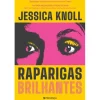 Presença Raparigas Brilhantes de Jessica Knoll^ Policial