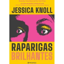 Presença Raparigas Brilhantes de Jessica Knoll^ Policial
