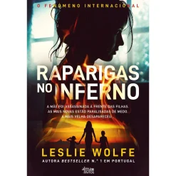Alma Dos Livros Raparigas no Inferno de Leslie Wolfe^ Policial