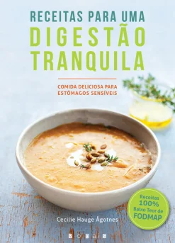 Vogais Receitas para uma Digestão Tranquila de Cecilie Hauge Ågotnes - Comida Deliciosa para Estômagos Sensíveis^ Culinária