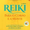 Nascente Reiki para o Corpo e a Mente de João Magalhães - As Técnicas que o Guiarão na Prática do Reiki (3ª Edição)^ Desenvolvimento Pessoal