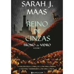 Marcador Reino de Cinzas de Sarah J. Maas - Trono de Vidro Livro 7^ Fantástico