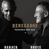 Objectiva Renegados de Barack Obama e Bruce Springsteen - Nascidos nos EUA^ Vidas Reais