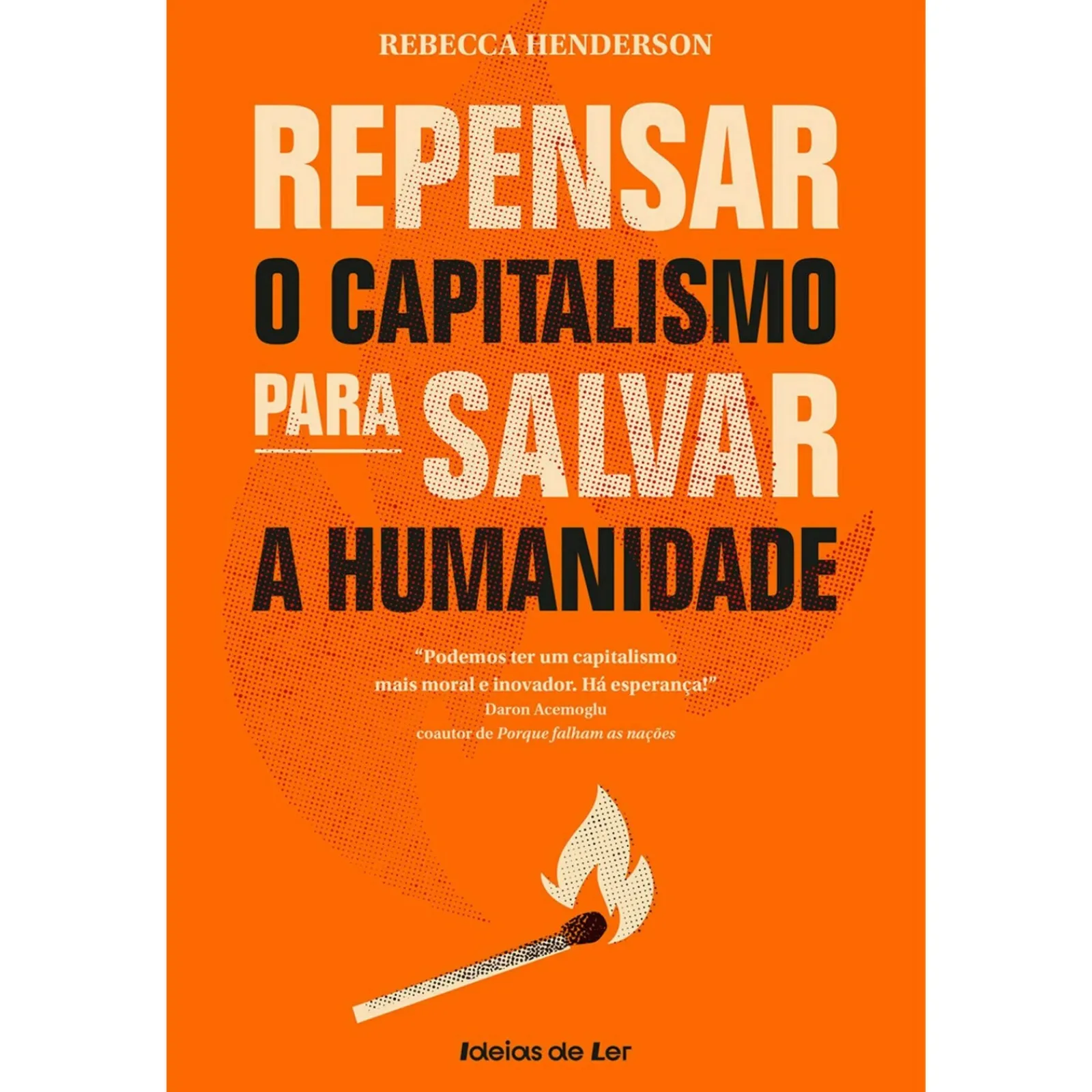 Ideias De Ler Repensar o Capitalismo para Salvar A Humanidade de Rebecca Henderson^ Técnicos