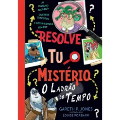 Gailivro Resolve Tu o Mistério - o Ladrão do Tempo de Gareth P. Jones - Livro 2^ Coleções Juvenis
