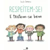 Jacaranda Respeitem-Se! e Tratem-Se Bem de Lucía Serrano^ Literatura Infantil