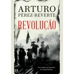 Asa Revolução de Arturo Pérez-Reverte^ Romance Histórico