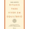 Planeta Rituais para Viver em Equilíbrio de Sara Montes^ Desenvolvimento Pessoal
