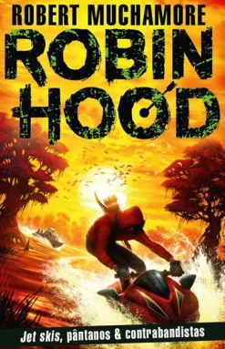 Porto Editora Robin Hood - Livro 3: Jet Skis, Pântanos & Contrabandistas^ Coleções Juvenis