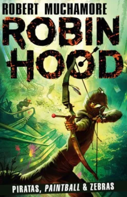 Porto Editora Robin Hood - Piratas, Paintball & Zebras^ Coleções Juvenis