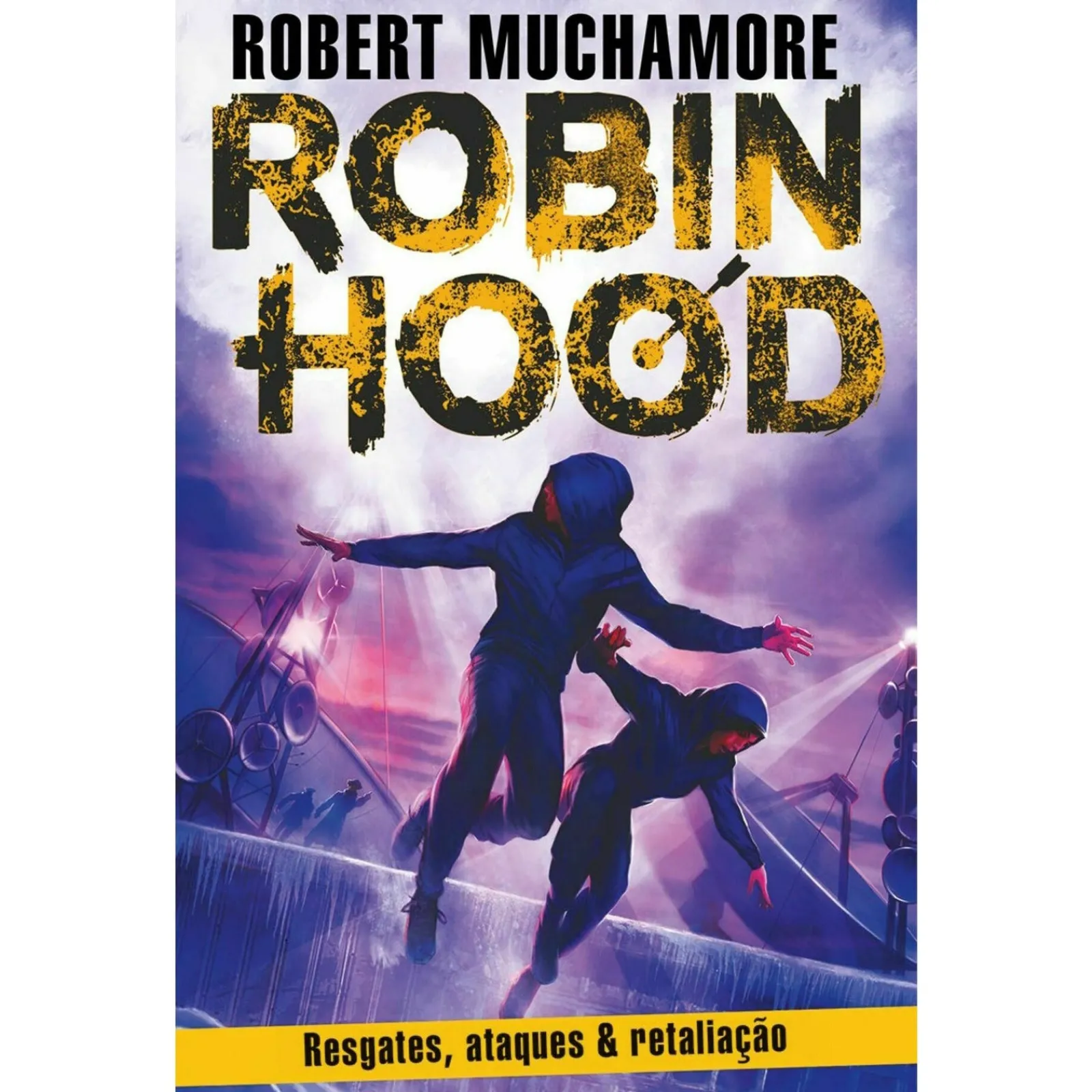 Porto Editora Robin Hood: Resgates, Ataques & Retaliação de Robert Muchamore^ Literatura Juvenil