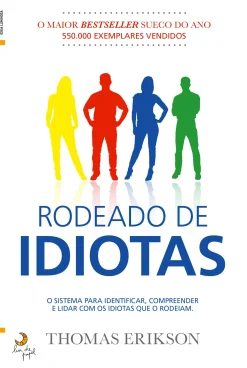 Lua De Papel Rodeado de Idiotas de Thomas Erikson^ Desenvolvimento Pessoal