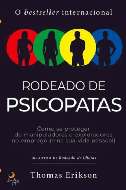 Lua De Papel Rodeado de Psicopatas de Thomas Erikson^ Desenvolvimento Pessoal